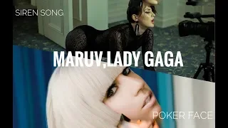 Maruv,Lady Gaga-Poker Face and Siren Song (Video Mashup)