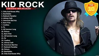 Greatest Hits Of Kid Rock Full Album ✌ Kid Rock Playlist ✌ Po-dunk