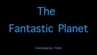 1973 - The Fantastic Planet Trailer