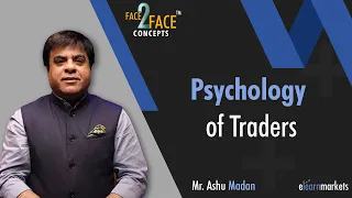 Psychology of Traders | Learn with Ashu Madan | #Face2Face