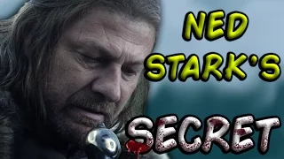 Could Ned Stark Have Fooled Us All? (Game of Thrones) THEORY