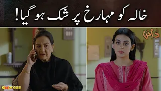 Khala Ko Marrukh Par Shak Ho Gaya - Dayan Episode 15 | Yashma Gill - Sunita Marshall | Express TV