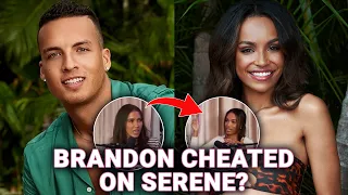 Bachelor in Paradise Drama: Serene Russell REVEALS Brandon Jones Cheated On Her!