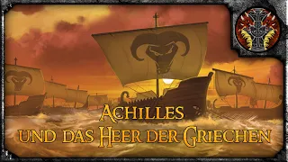 Achilles und das Heer der Griechen ---- Der Trojanische Krieg
