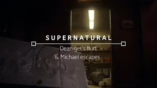 [Supernatural] S14Ep14~ Deans gets hurt & Michael escapes