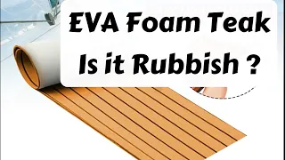 Is EVA Foam Teak any good, the result after a years use.