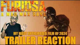 FURIOSA: A MAD MAX SAGA TRAILER 2 MOVIE TRAILER REACTION | MY MOST ANTICIPATED FILM OF 2024!