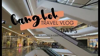 Bangkok, Thailand travel vlog - Day 5 (Maneeya, Central Embassy, Centralworld, Erawan)