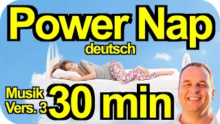 Powernap 30 min deutsch Mittagsschlaf Meditation Powerschlaf Power Napping Hypnose Kurzschlaf