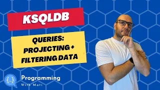 KSQLDB | Queries Part 1: Tables, Streams, Filtering and Projecting | Kafka Tutorial