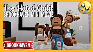 The Hated Child | Brookhaven Mini Movie Rp (Roblox)