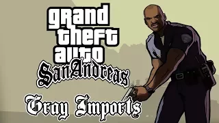 Grand Theft Auto: San Andreas - Gray Imports (Серый импорт)