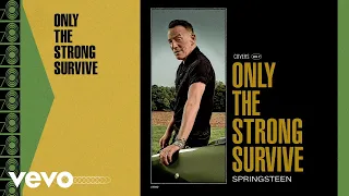 Bruce Springsteen - Only the Strong Survive (Official Audio)