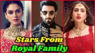 10 Bollywood Stars who Are from Royal Family