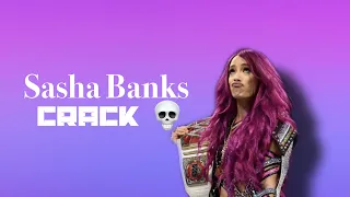 Sasha Banks Crack