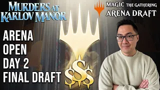 Win This Draft And Win $2000! | Arena Open Day 2 FINAL Draft | Murders At Karlov Manor Draft | MTGA