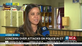 Crime in SA | Concerns over attacks on police in Cape Town