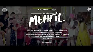 Bhari mehfil (full video) | Babbu maan | Latest hindi song 2022 | Kunaal vermaa | Meri Tune