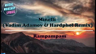 Minelli - Rampampam (Vadim Adamov & Hardphol Remix)(Lyrics) 🎵