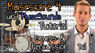 Musescore 4 Tutorial Deutsch - Teil 4: Schlagzeug, Drums, Percussion & Schlagwerk mit MuseSounds