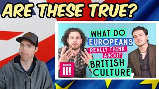 Californian Reacts | What Do Europeans Really Think About British Culture?