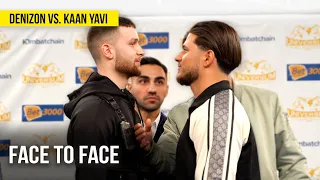 DENIZON VS. KAAN YAVI - FACE-TO-FACE