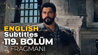 Kurulus Osman Episode 119 Trailer 2 English Subtitles HD