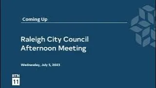 Raleigh City Council  Afternoon Meeting - September 5, 2023