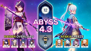 C0 Raiden Shogun Overload & C0 Ayaka Freeze - Spiral Abyss 4.3 - Genshin Impact