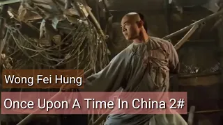 Once Upon A Time In China #2 | Jet Li | Wong Fei Hung | Jago Kun fu