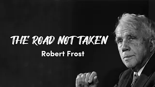 THE ROAD NOT TAKEN | BY ROBERT FROST | FULL POEM | LINE BY LINE | AUDIOBOOK | AMERICAN POETRY |