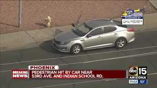 Pedestrian hit by car near 53rd Ave and Indian School