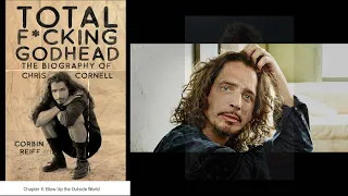 Total F*cking Godhead: The Biography of Chris Cornell - 2 of 2