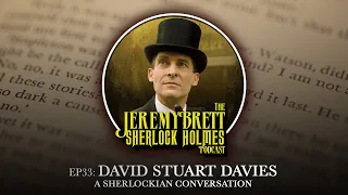 David Stuart Davies: A Sherlockian Conversation