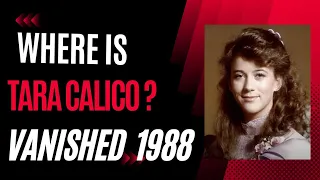 Where Is Tara Calico