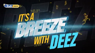 20240428  It's a Breeze with Deez