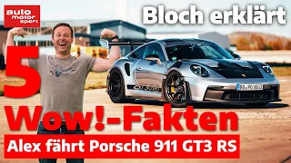 5 x WOW! Alex testet den Porsche 911 GT3 RS - Bloch erklärt #210 | auto motor und sport