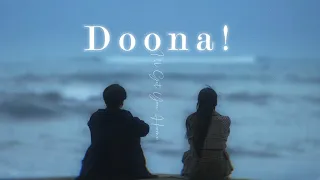 「 Doona! 」| "I'll Get You Home"