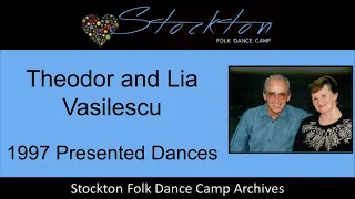 Theodor and Lia Vasilescu 1997 - Dances Presented at Stockton Folk Dance Camp