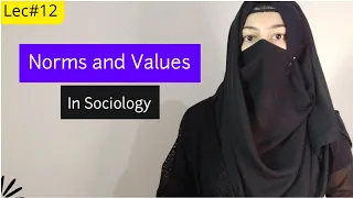 Norms and Values in Urdu Hindi || Basic Sociological concepts || Urdu Hindi Sociology Lectures