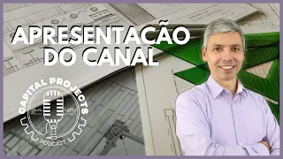 Apresentação do Canal - Capital Projects Podcast