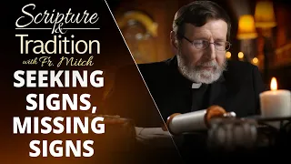 Scripture and Tradition with Fr. Mitch Pacwa - 2023-03-21 - Praying with the Gospels - Jmg Pt. 32
