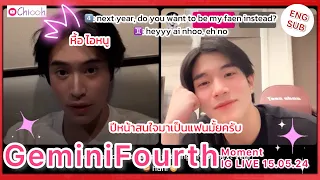 [ENG SUB] เจมีไนน์โฟร์ท | GeminiFourth Moment IG LIVE 15.05.24