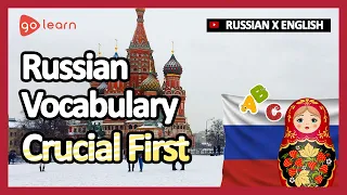 Learn Russian | Part 8: Russian Vocabulary Crucial first | Goleaen