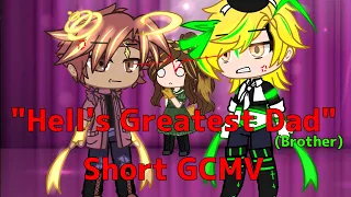 "Hell's Greatest Dad" (Brother) //short GCMV // CW!AU // Sammy & Fritz // ft.Charlie & Susie