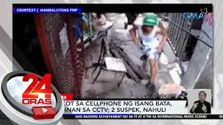 Pagdukot sa cellphone ng isang bata, nakuhanan sa CCTV; 2 suspek, nahuli | 24 Oras