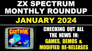 ZX Spectrum Monthly Roundup - January 2024