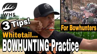 3 Best Whitetail Bowhunter Practice Methods