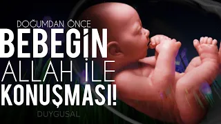 Doğmadan Önce Bebeğin Allah ile Konuşması! (Duygusal..!)