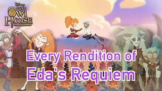 Every Rendition of Eda's Requiem | The Owl House S2-S3